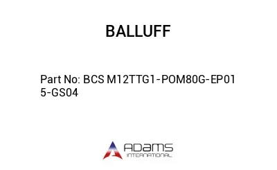 BCS M12TTG1-POM80G-EP01	5-GS04								