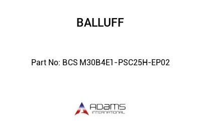 BCS M30B4E1-PSC25H-EP02									