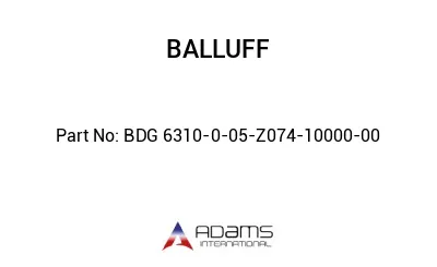 BDG 6310-0-05-Z074-10000-00									