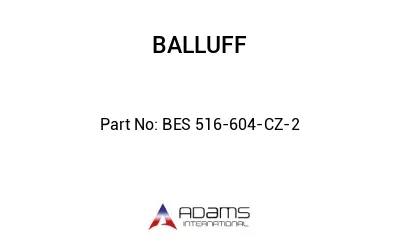 BES 516-604-CZ-2									