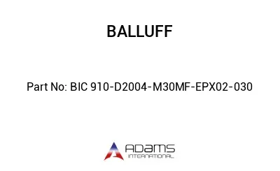BIC 910-D2004-M30MF-EPX02-030									