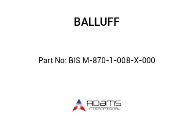 BIS M-870-1-008-X-000									