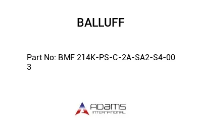 BMF 214K-PS-C-2A-SA2-S4-00	3								