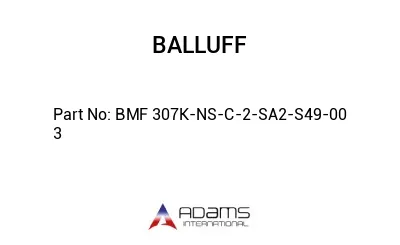 BMF 307K-NS-C-2-SA2-S49-00	3								