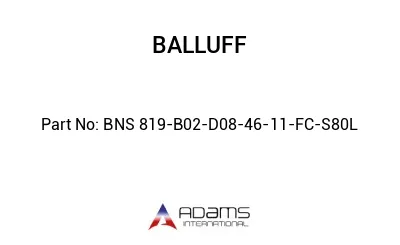 BNS 819-B02-D08-46-11-FC-S80L