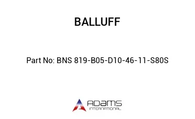 BNS 819-B05-D10-46-11-S80S									